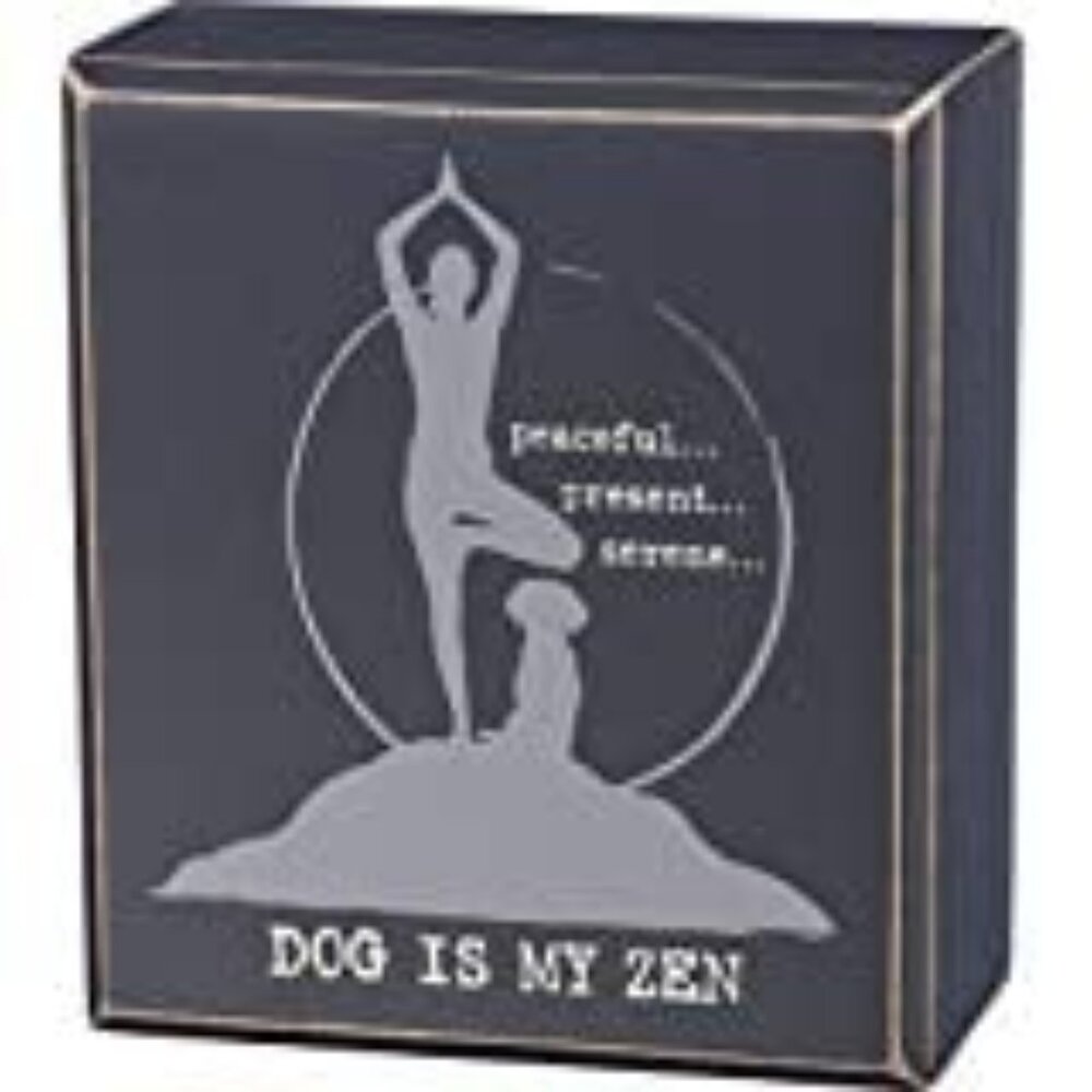 Primitives By Kathy "Dog Is My Zen" Box Sign